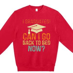 Retro Graduation Can I Go Back To Bed Now College Gift Premium Crewneck Sweatshirt