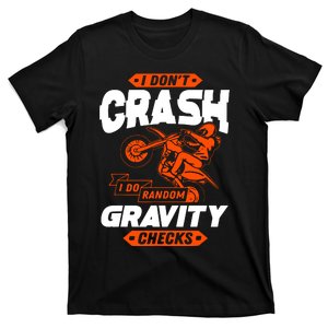 Random Gravity Checks Motocross Dirt Bike T-Shirt