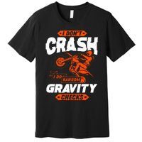 Random Gravity Checks Motocross Dirt Bike Premium T-Shirt