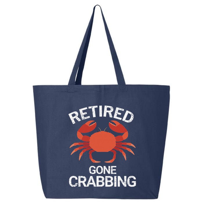 Retired Gone Crabbing Funny Crab Fishing 25L Jumbo Tote