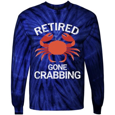 Retired Gone Crabbing Funny Crab Fishing Tie-Dye Long Sleeve Shirt