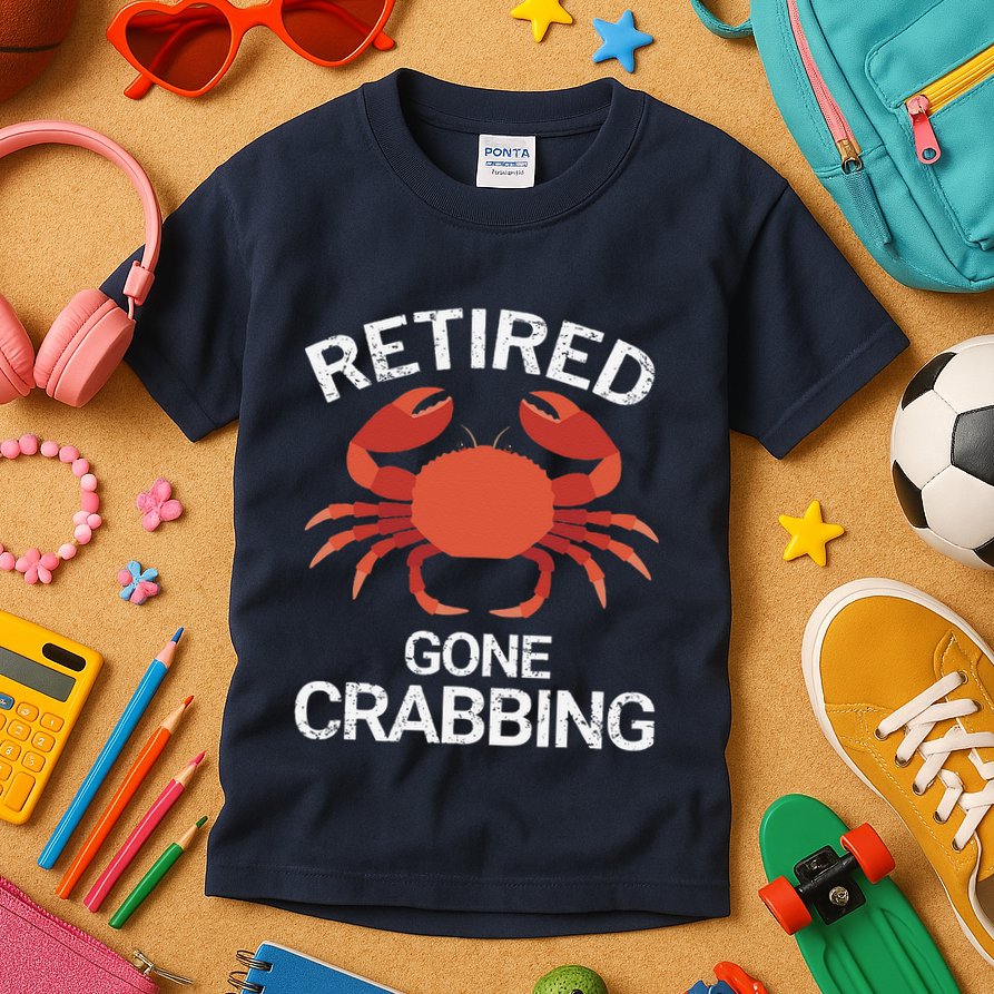Retired Gone Crabbing Funny Crab Fishing Kids T-Shirt