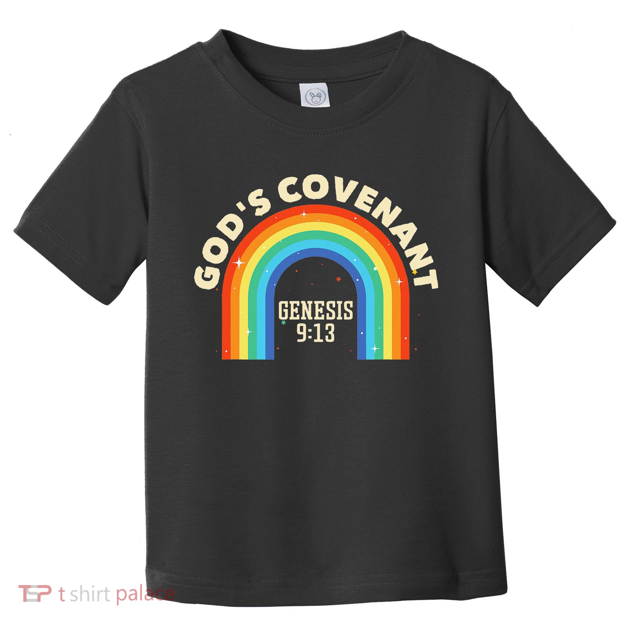 Rainbow God's Covenant Genesis 913 Bible Christian Lover Toddler T-Shirt