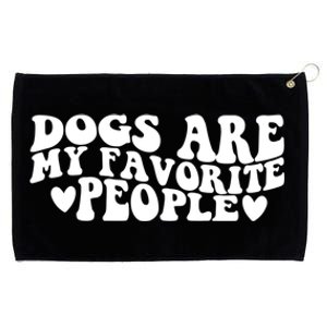 Retro Groovy Dogs Are My Favorite People Dog Owner Lover Gift Grommeted Golf Towel