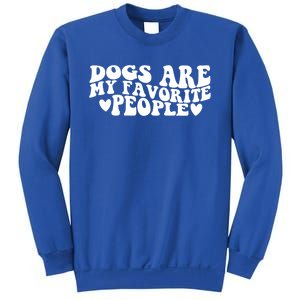 Retro Groovy Dogs Are My Favorite People Dog Owner Lover Gift Sweatshirt