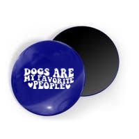 Retro Groovy Dogs Are My Favorite People Dog Owner Lover Gift Magnet