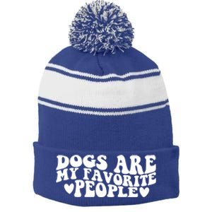 Retro Groovy Dogs Are My Favorite People Dog Owner Lover Gift Stripe Pom Pom Beanie