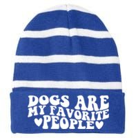 Retro Groovy Dogs Are My Favorite People Dog Owner Lover Gift Striped Beanie with Solid Band