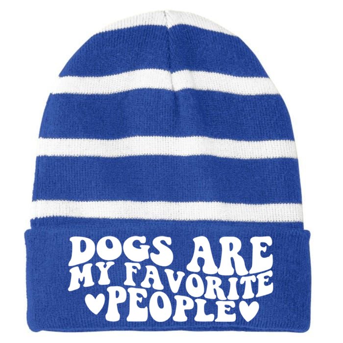 Retro Groovy Dogs Are My Favorite People Dog Owner Lover Gift Striped Beanie with Solid Band