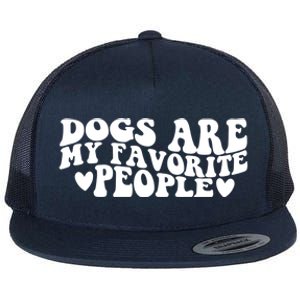 Retro Groovy Dogs Are My Favorite People Dog Owner Lover Gift Flat Bill Trucker Hat