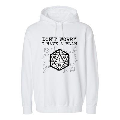 Rpg Gamer Dont Worry I Have Plan Garment-Dyed Fleece Hoodie