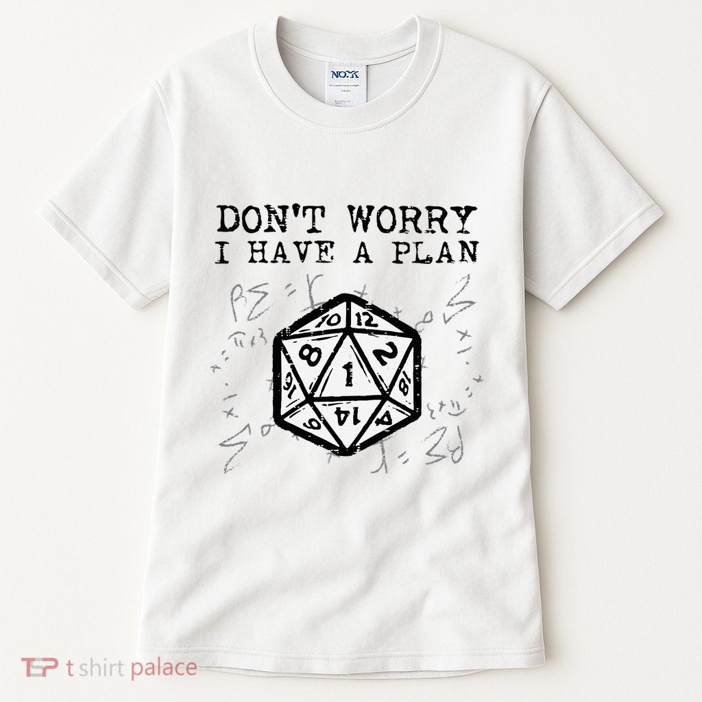 RPG Gamer Dont Worry I Have Plan Funny Tall T-Shirt