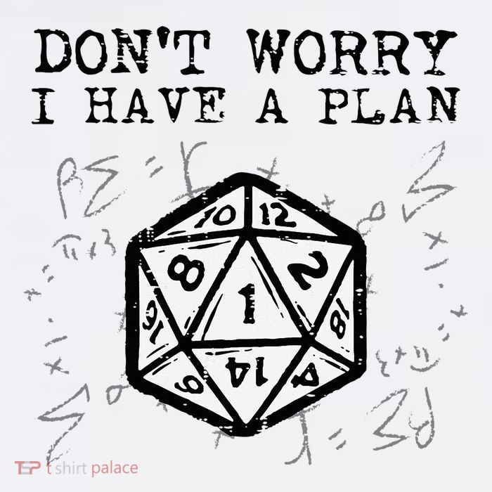 RPG Gamer Dont Worry I Have Plan Funny Tall T-Shirt