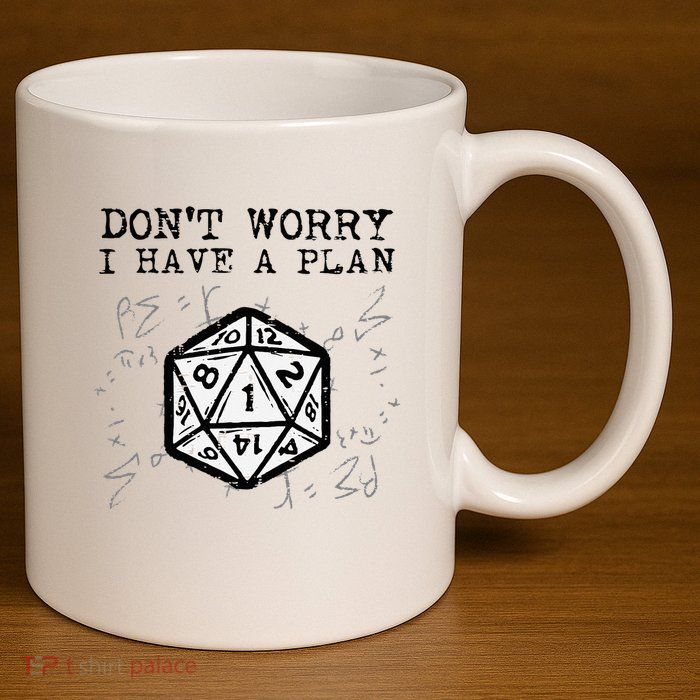 RPG Gamer Dont Worry I Have Plan Funny 11oz C Handle Ceramic Mug