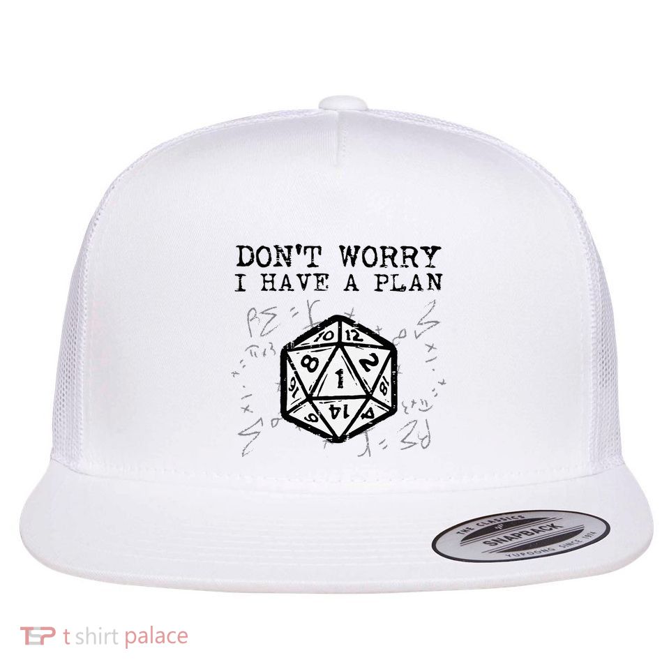 RPG Gamer Dont Worry I Have Plan Funny Flatbill Hat