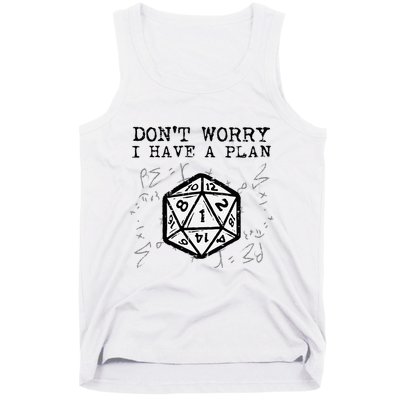RPG Gamer Dont Worry I Have Plan Funny Tank Top