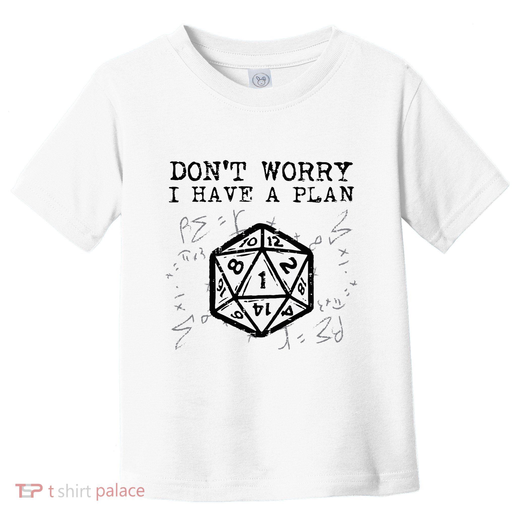 RPG Gamer Dont Worry I Have Plan Funny Toddler T-Shirt