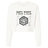 RPG Gamer Dont Worry I Have Plan Funny Cropped Pullover Crew