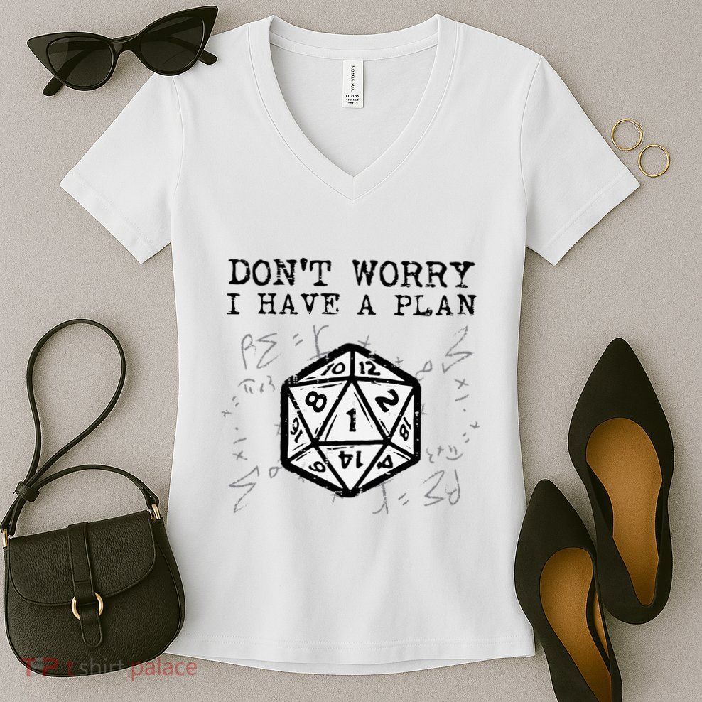 RPG Gamer Dont Worry I Have Plan Funny Women's V-Neck T-Shirt