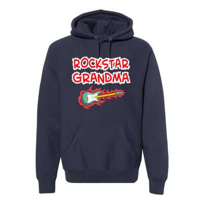 Rockstar Grandma Electric Guitar Rock Fan Mother Father Day Premium Hoodie