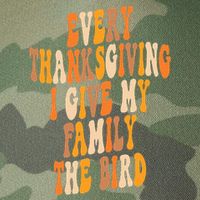 Retro Groovy Every Thanksgiving I Give My Family The Bird Legacy Tie Dye Trucker Hat