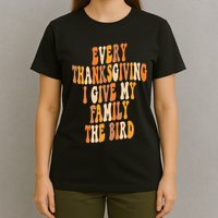 Retro Groovy Every Thanksgiving I Give My Family The Bird T-Shirt