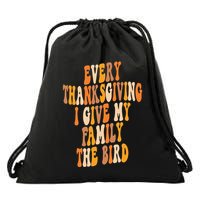 Retro Groovy Every Thanksgiving I Give My Family The Bird Drawstring Bag