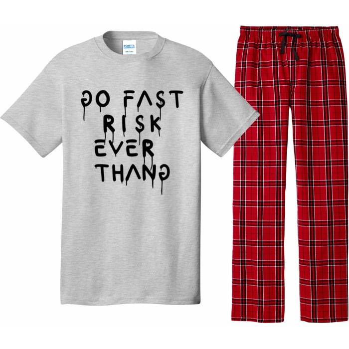 Retro Go Fast Risk Everything Funny Pajama Set