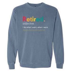 Retirement Gifts For  Funny Retirement Gifts Garment-Dyed Sweatshirt