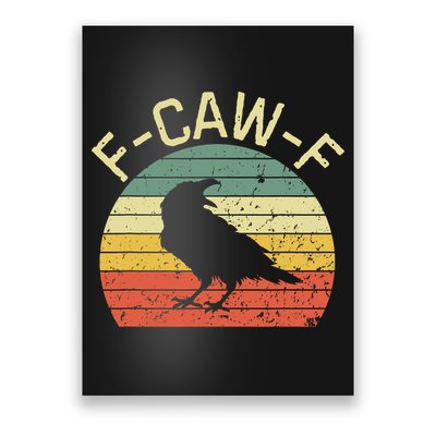 Retro Grunge F-Caw-F Black Crow Black Bird Cawing  Poster