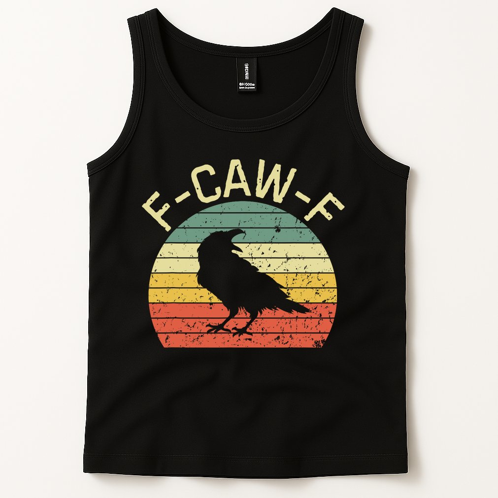 Retro Grunge F-Caw-F Black Crow Black Bird Cawing  Tank Top