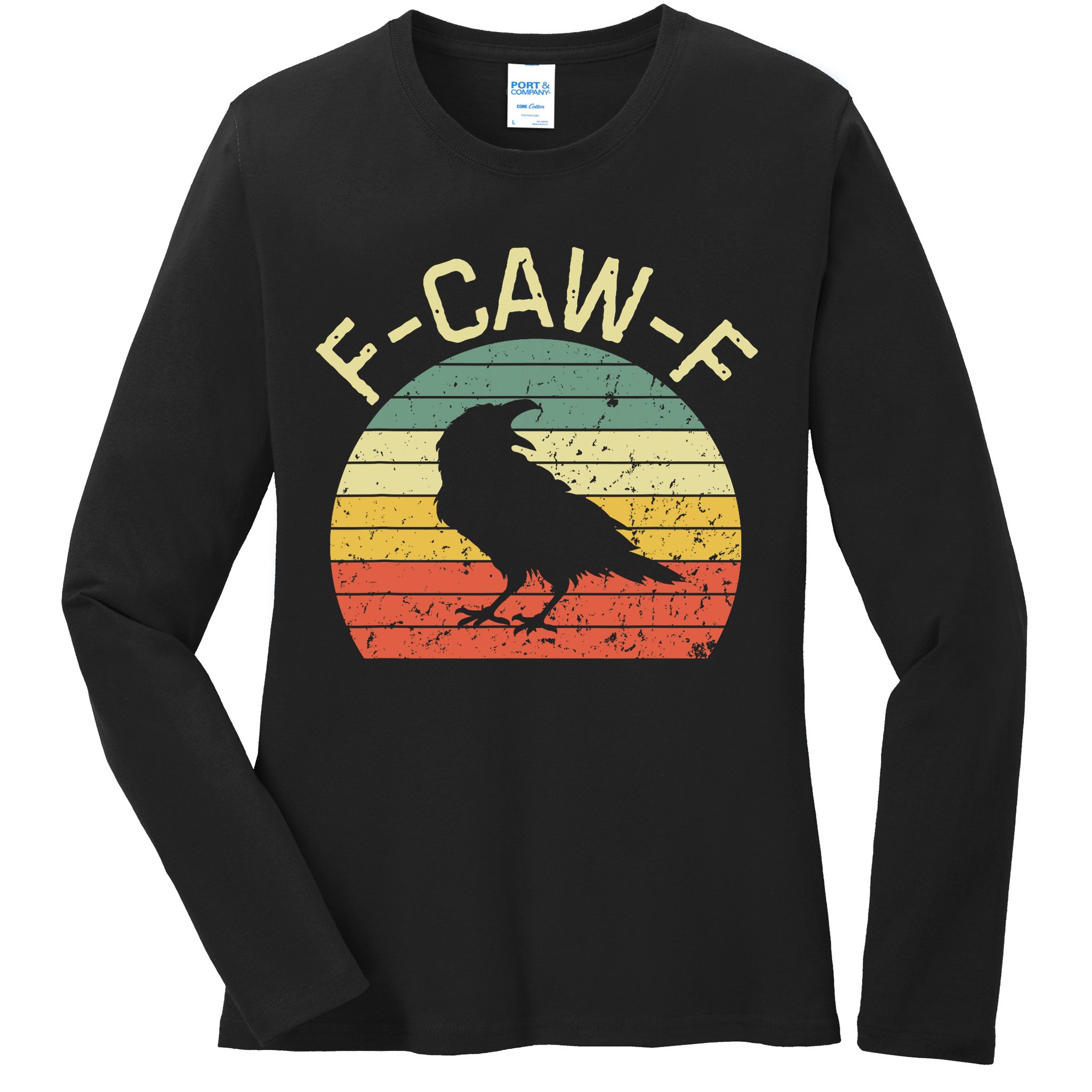 Retro Grunge F-Caw-F Black Crow Black Bird Cawing  Ladies Long Sleeve Shirt