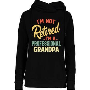 Retired Grandpa For Funny Fathers Day Grandpa Womens Funnel Neck Pullover Hood