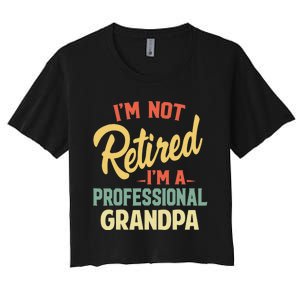 Retired Grandpa For Funny Fathers Day Grandpa Women's Crop Top Tee