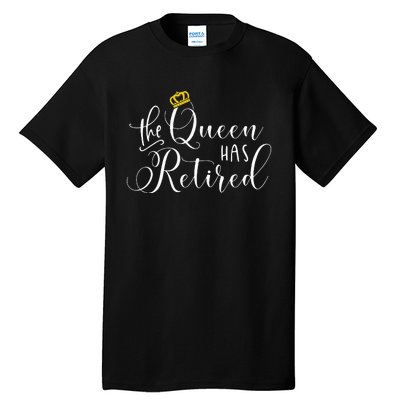 Retirement Gift For Women Queen Funny Tall T-Shirt