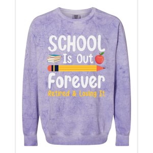 Retirement Gifts For Teacher, Schools Out Forever Retirement Colorblast Crewneck Sweatshirt