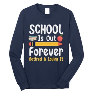 Retirement Gifts For Teacher, Schools Out Forever Retirement Long Sleeve Shirt