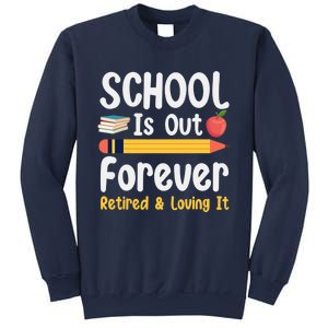 Retirement Gifts For Teacher, Schools Out Forever Retirement Sweatshirt