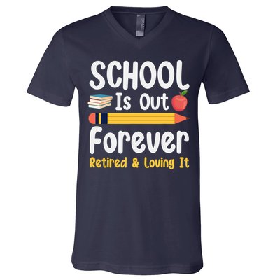 Retirement Gifts For Teacher, Schools Out Forever Retirement V-Neck T-Shirt