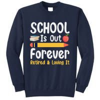 Retirement Gifts For Teacher, Schools Out Forever Retirement Tall Sweatshirt