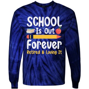 Retirement Gifts For Teacher, Schools Out Forever Retirement Tie-Dye Long Sleeve Shirt