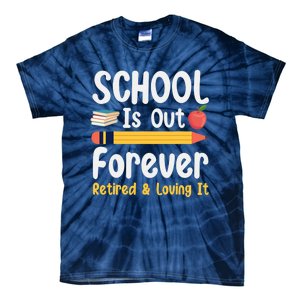 Retirement Gifts For Teacher, Schools Out Forever Retirement Tie-Dye T-Shirt