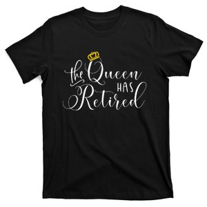 Retirement Gift For Women Queen Funny T-Shirt