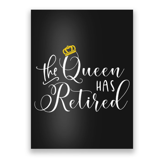 Retirement Gift For Women Queen Funny Poster