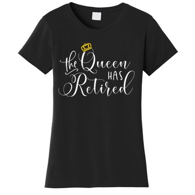 Retirement Gift For Women Queen Funny Women's T-Shirt