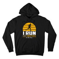 Runner Gift Funny Running Marathon Sport Sarcastic Gift Hoodie