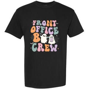 Retro Groovy Front Office Boo Crew Ghost Halloween Costume Garment-Dyed Heavyweight T-Shirt