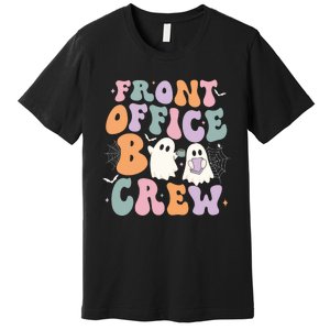 Retro Groovy Front Office Boo Crew Ghost Halloween Costume Premium T-Shirt