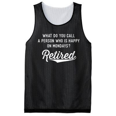 Retirement Gifts For  Happy On Mondays Funny Retired Mesh Reversible Basketball Jersey Tank