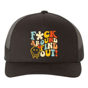 Retro Groovy Fuck Around And Find Out Fafo Yupoong Adult 5-Panel Trucker Hat